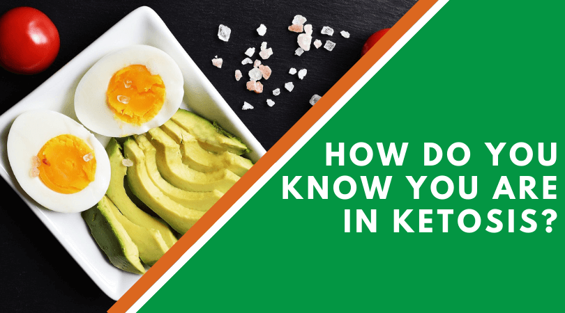 How Do You Know You Are in Ketosis