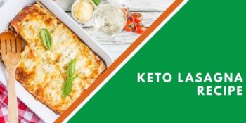 Keto Lasagna Recipe