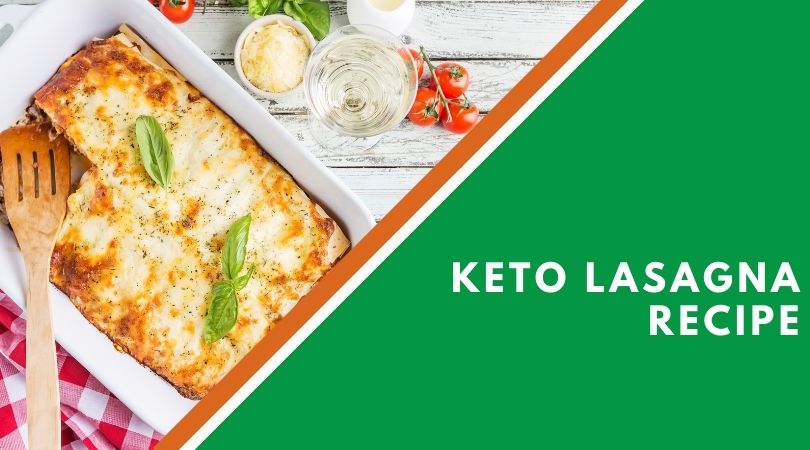 Keto Lasagna Recipe